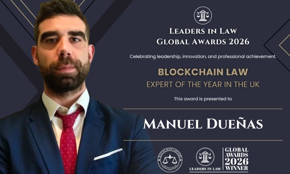 Manuel Dueñas Recognised in Leaders in Law – Global Awards 2026 as Blockchain Law Expert of the Year UK